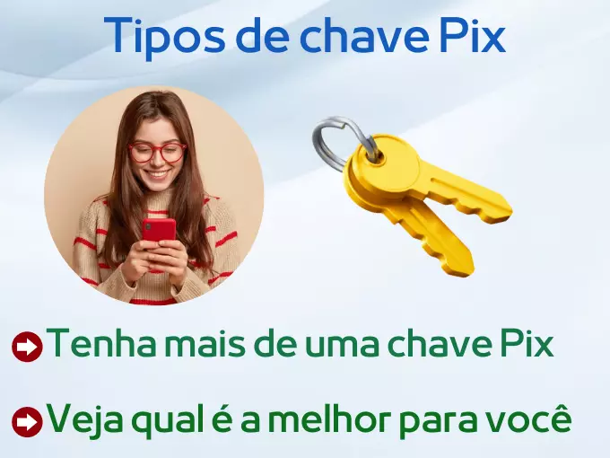 Existem quantos tipos de chave Pix?