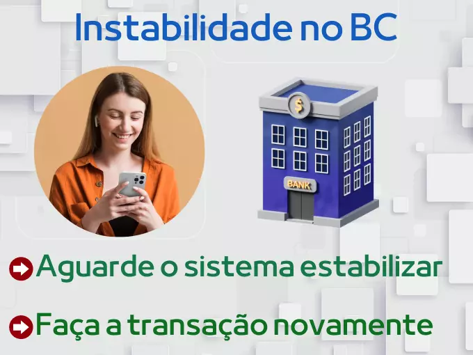 Instabilidade no sistema do Banco Central